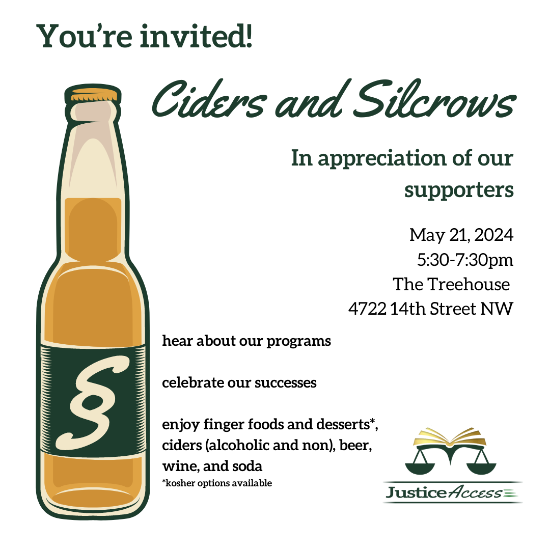 Invitation reading "You're invited. Ciders and Silcrows. In appreciation of our supporters. May 21, 2024, 5:30-7:30pm, The Treehouse, 4722 14th Street NW. Hear about our programs. Celebrate our successes. Enjoy finger foods and desserts*, ciders (alcoholic and non), beer, wine, and soda. *Kosher options available.)