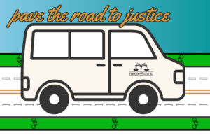 full color drawing of a van on a road with bike lanes and a heading reading "pave the road to justice"